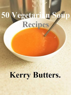 cover image of 50 Vegetarian Soup Recipes.
